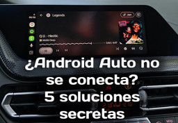 Por qué falla el Android Auto inalámbrico: 5 soluciones secretas