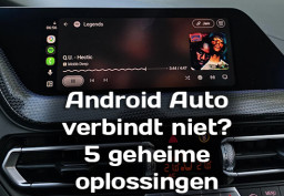 Waarom draadloos Android Auto faalt: 5 geheime oplossingen