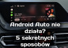 Dlaczego bezprzewodowy Android Auto nie działa: 5 sekretnych sposobów