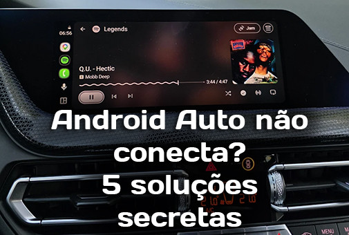 Por que o Android Auto sem fio falha: 5 soluções secretas
