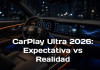 CarPlay Ultra: ¿Por qué se ha estancado y qué alternativa elegir?