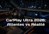 CarPlay Ultra : Pourquoi elle stagne et quelle alternative choisir ?